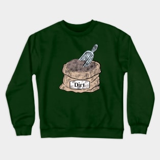 Dirt Bag Crewneck Sweatshirt